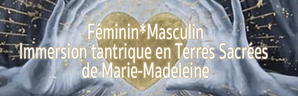 Tantra Initiatique avec Marie-Madeleine