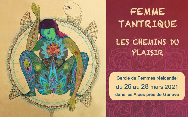 FEMME TANTRIQUE - LES CHEMINS DU PLAISIR